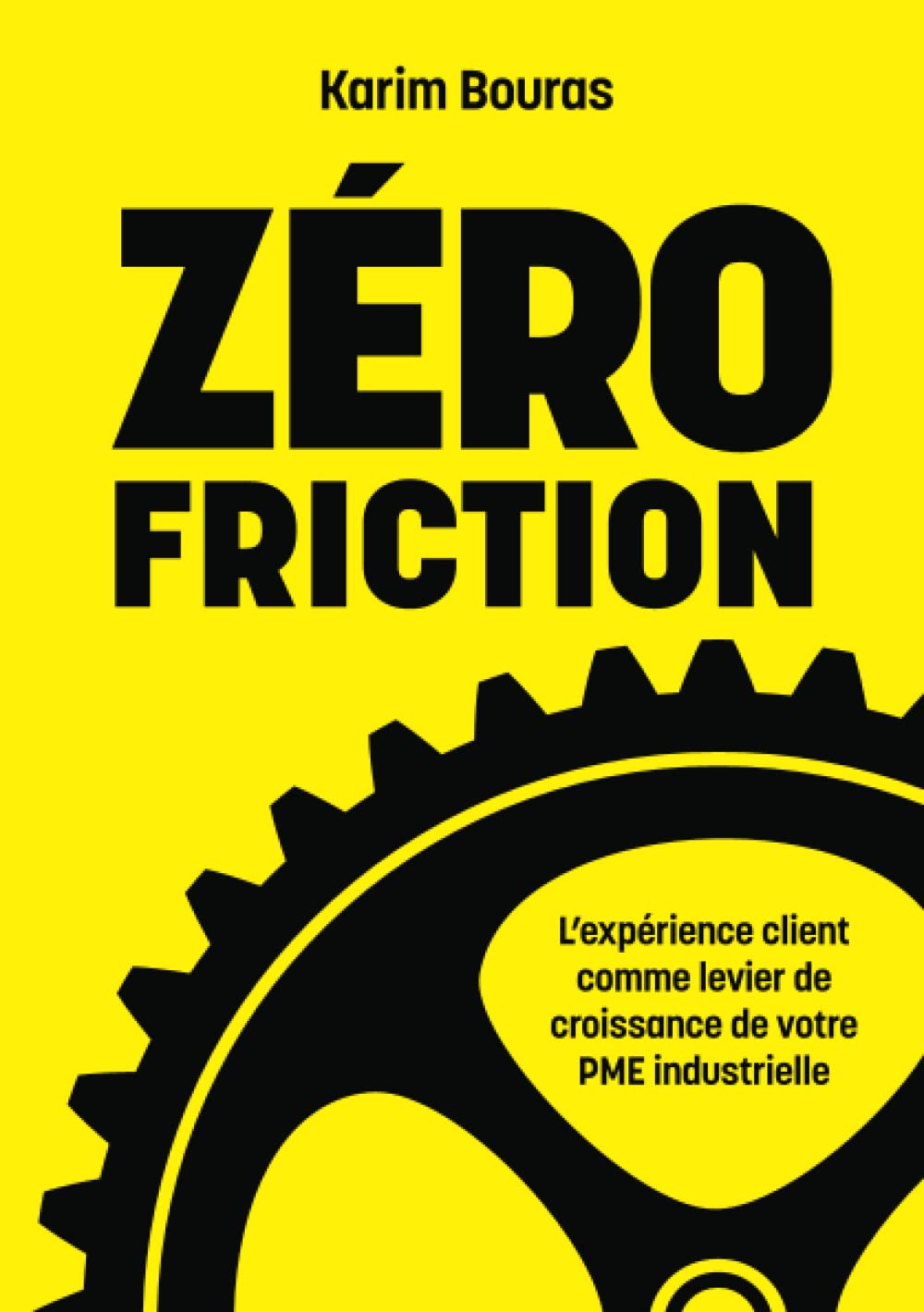 livre-zéro-friction-karim-bouras